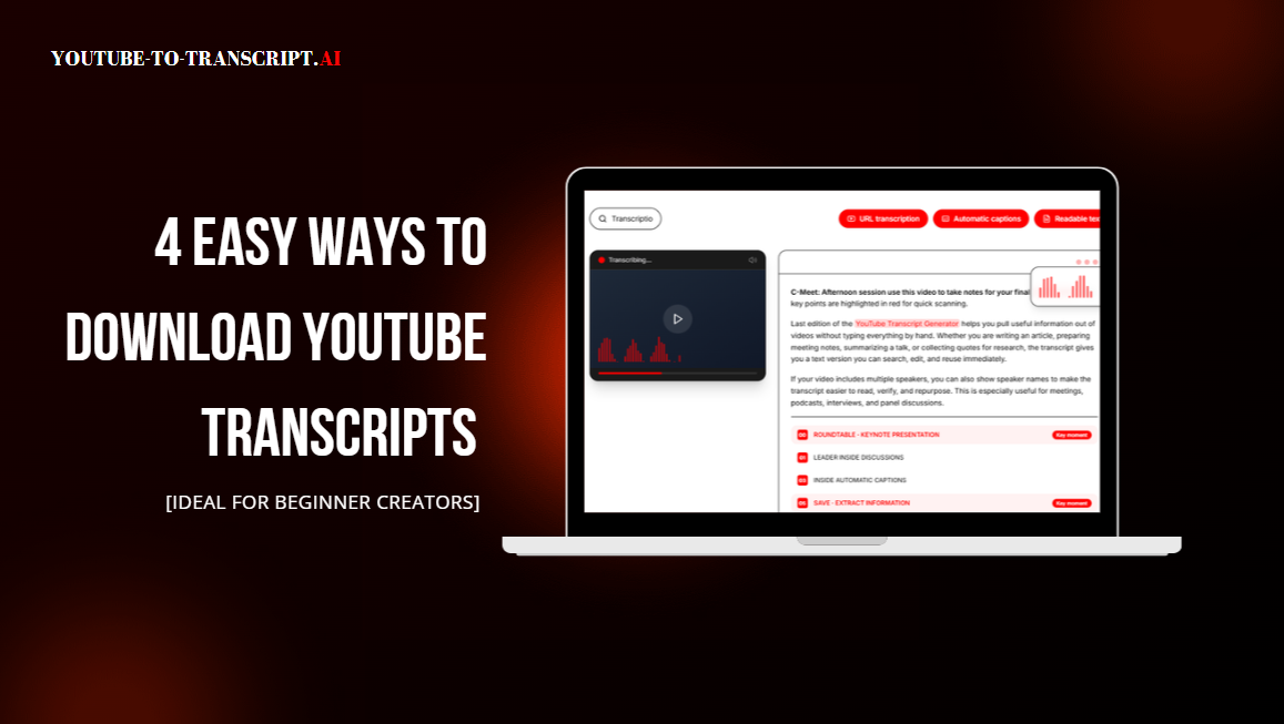 4 Easy Ways to Convert YouTube to Transcripts (2026)
