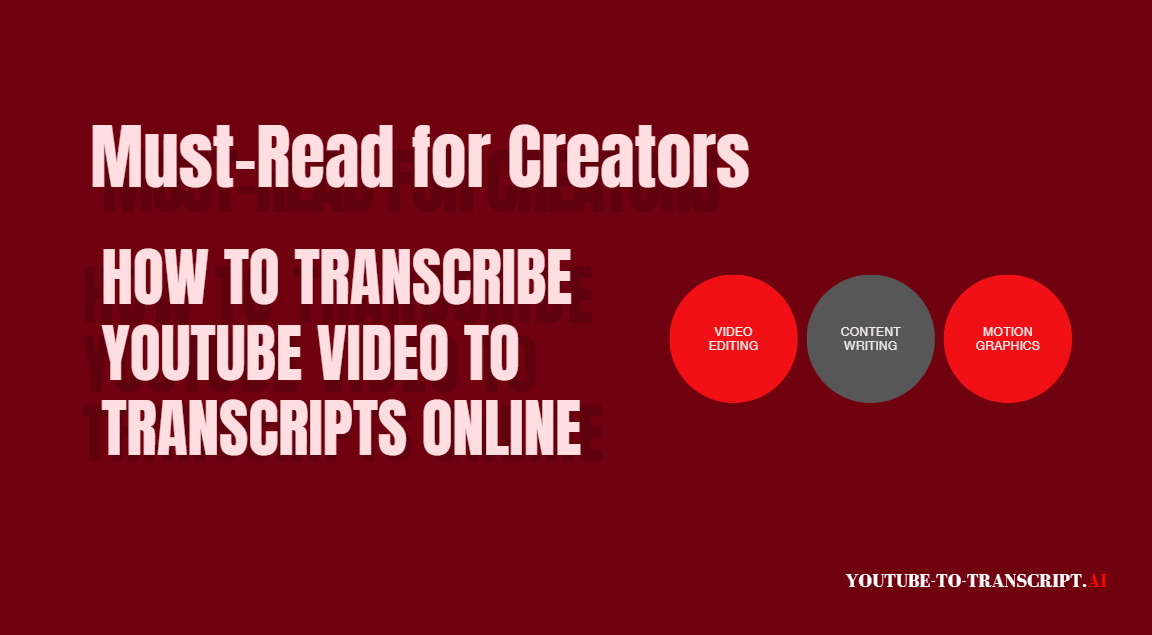 How to Transcribe a YouTube Video to Transcript Online (Creator Guide)